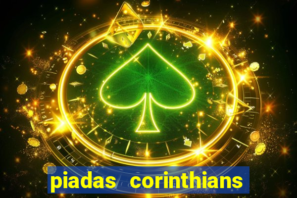 piadas corinthians x palmeiras